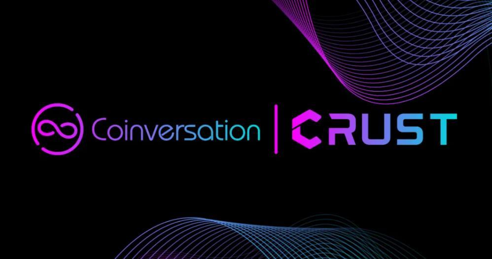Coinversation 与 Crust 达成去中心化云存储战略合作