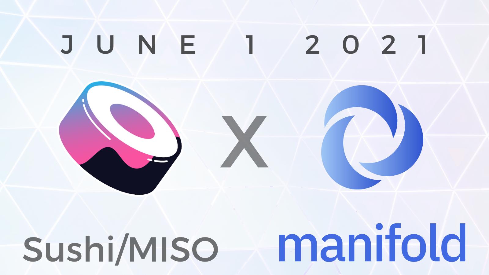 专注 MEV 的 Layer2 项目 Manifold 将于6月2日于 MISO 平台启动 IDO