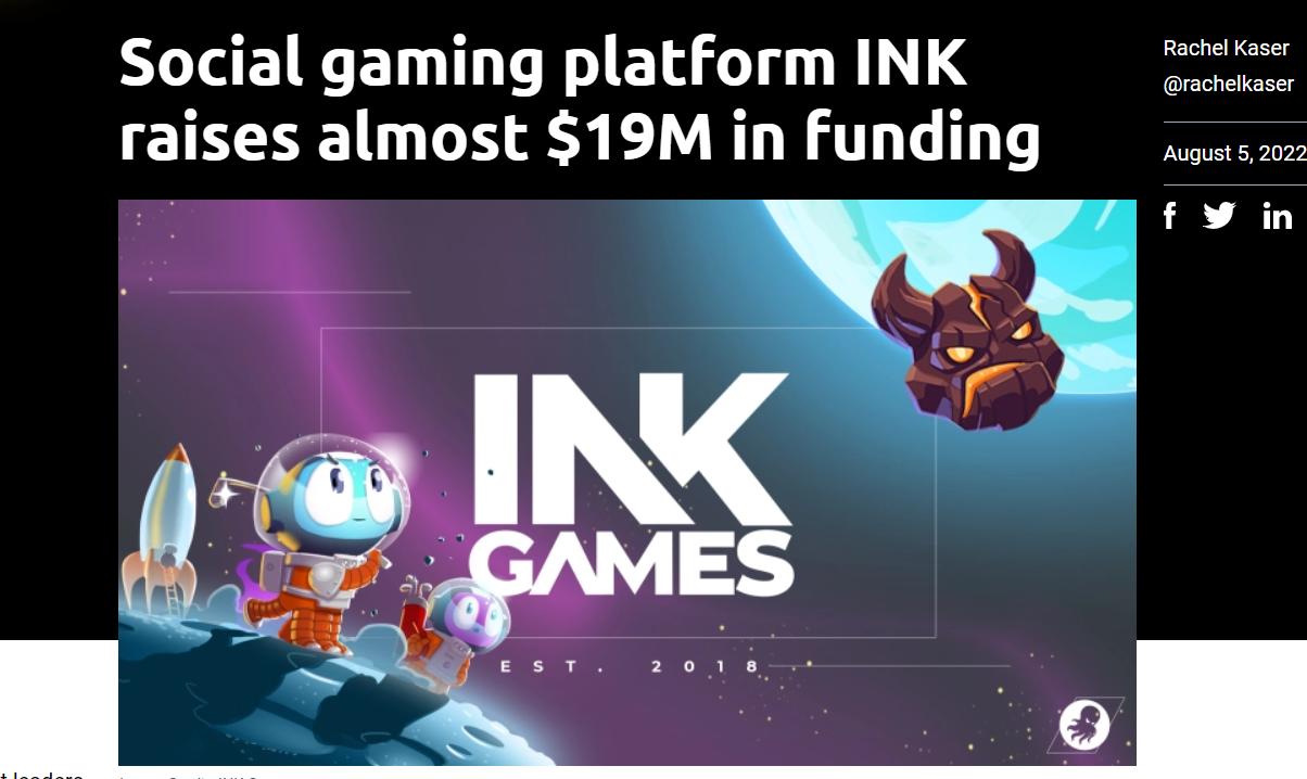 Web3 社交游戏平台 INK Games 完成 1875 万美元融资