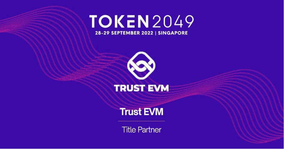 冠名スポンサーとしてToken 2049に参加し、EOSは高性能のTrust EVMが近日中にローンチされることを発表しました。