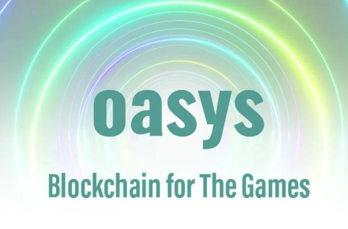 一文详解 Oasys：兼容 EVM 的零手续费高速游戏公链