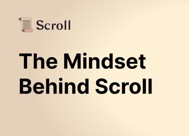 The理念 behind Scroll: community-driven, robustness, and decentralization