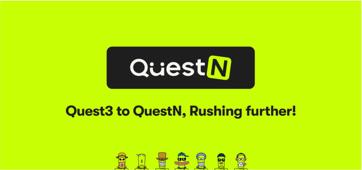 Quest3 ブランドが QuestN にアップグレードされ、より多くの未知の可能性を探求します。