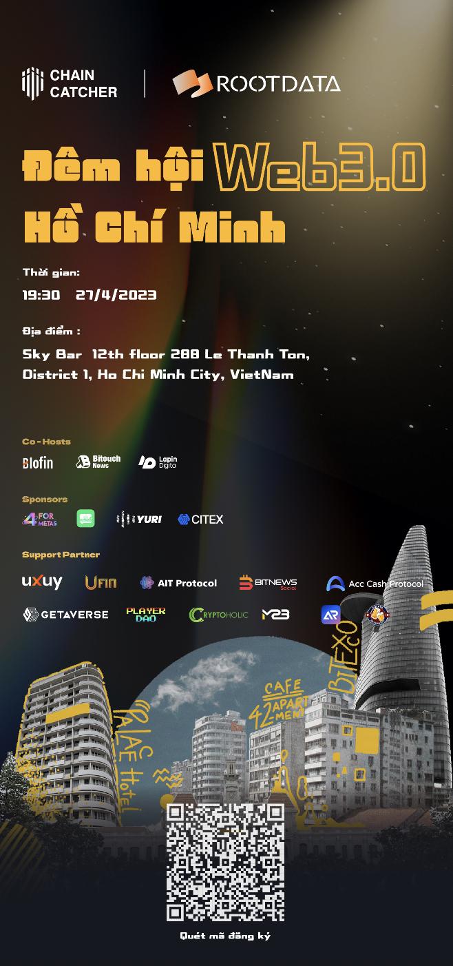 ChainCatcher는 4월 27일 19:30에 "Web3 호치민의 밤" 교류 칵테일 파티를 주최합니다