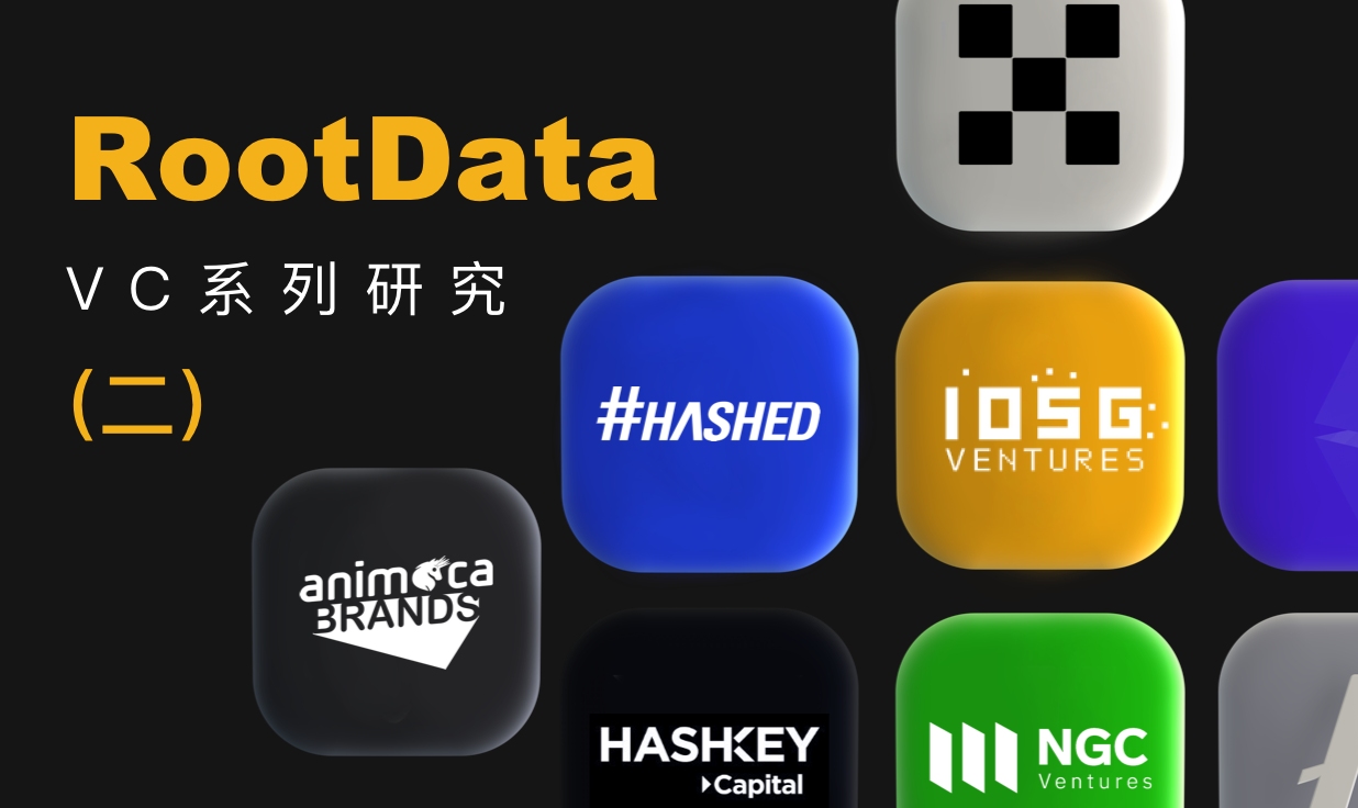 RootData ：아시아 태평양 10대 활발한 암호화 벤처 캐피탈, Animoca Brands와 Hashed가 가장 많이 투자함