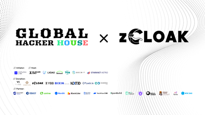 zCloak Network 赞助并深入参与的 Global Hacker House 正式圆满落幕