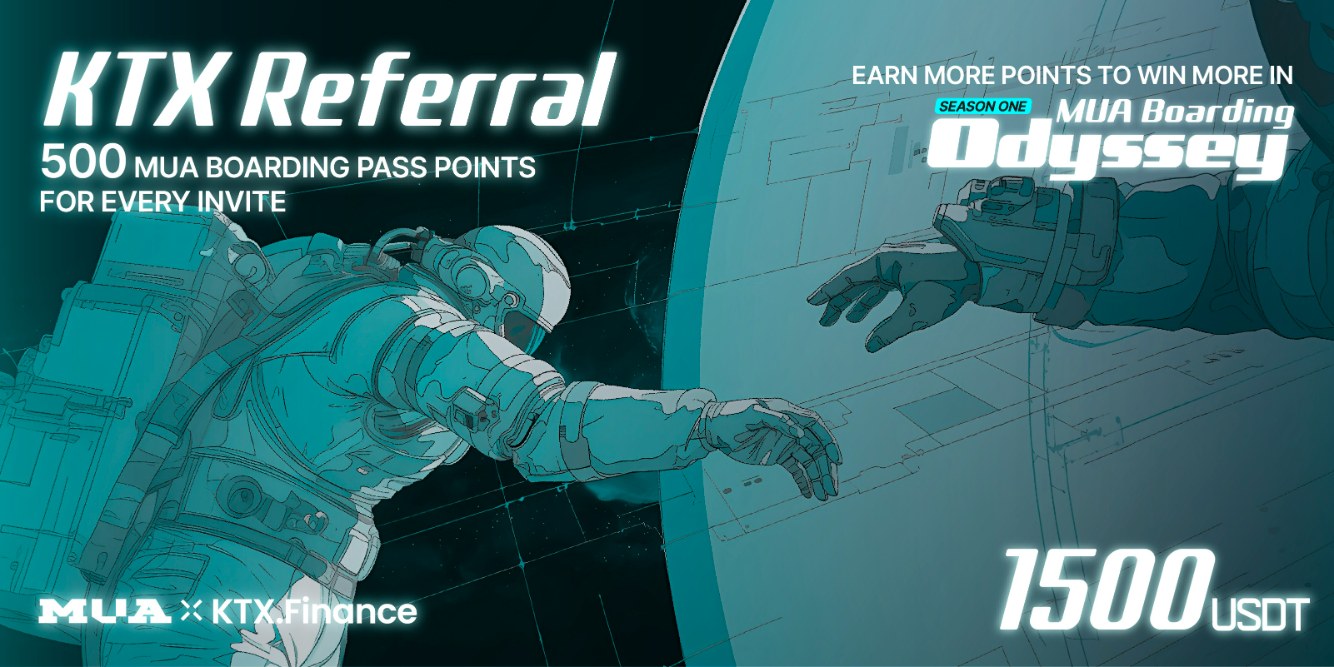 元宇宙中间件 MUA DAO 与 KTX.Finance 合作推出第一季奥德赛活动