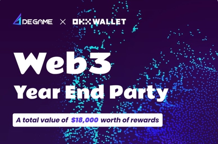 DeGame and OKX join hands to present the Web3 Year-End Party, kicking off the winter gaming feast