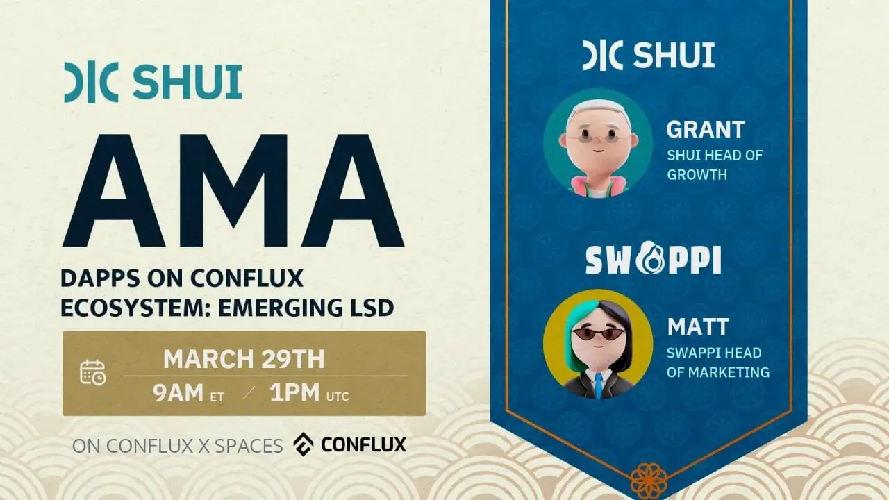 流动性质押协议 SHUI 和 Swappi AMA 实录：Conflux 生态 Defi 项目牛市展望