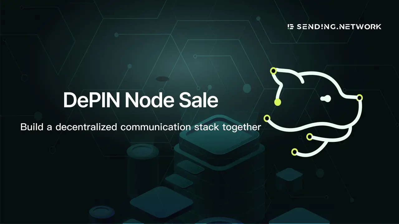 SendingNetwork 即将开启节点预售，普通用户真的值得一试？