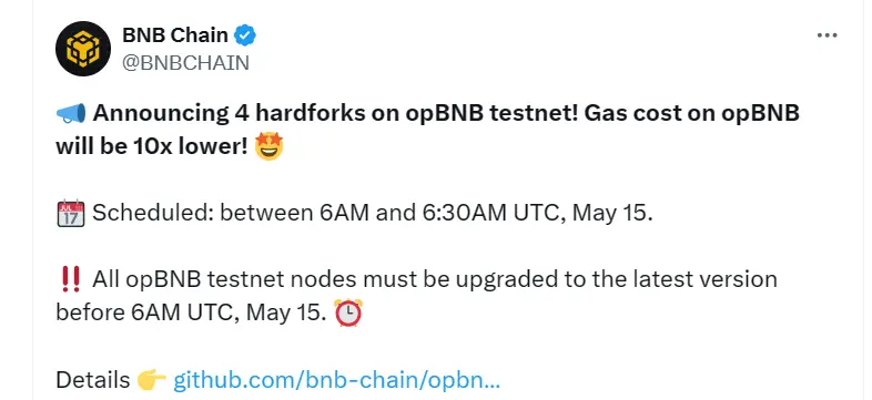 BNBチェーン：opBNBテストネットは5月15日にハードフォークアップグレードを予定しています。
