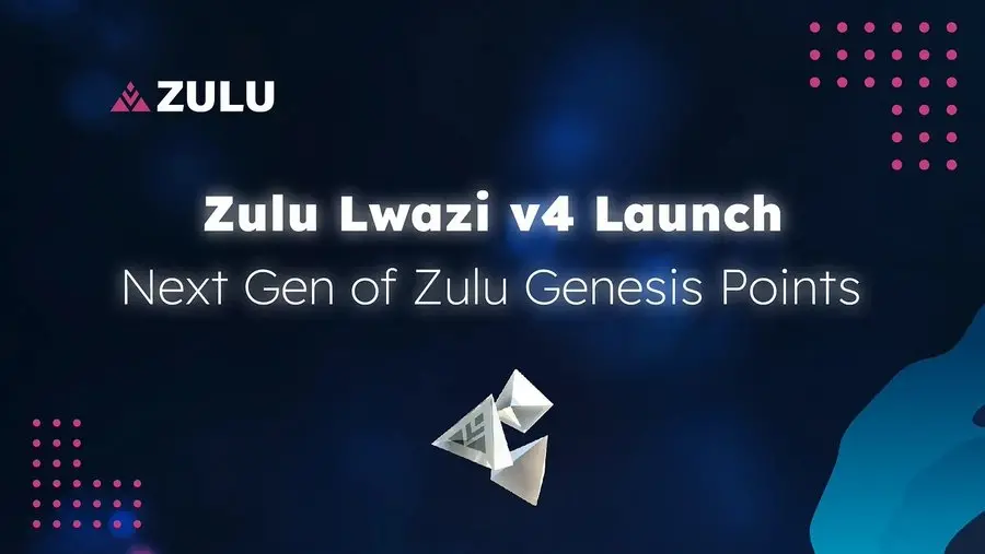 Zulu Network：测试网活动 Lwazi 将发布 V4 版本
