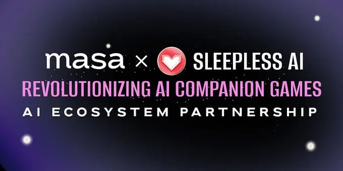 MasaはSleepless AIと提携し、Masaオラクルデータに基づいてAIパートナーゲーム体験を向上させます。