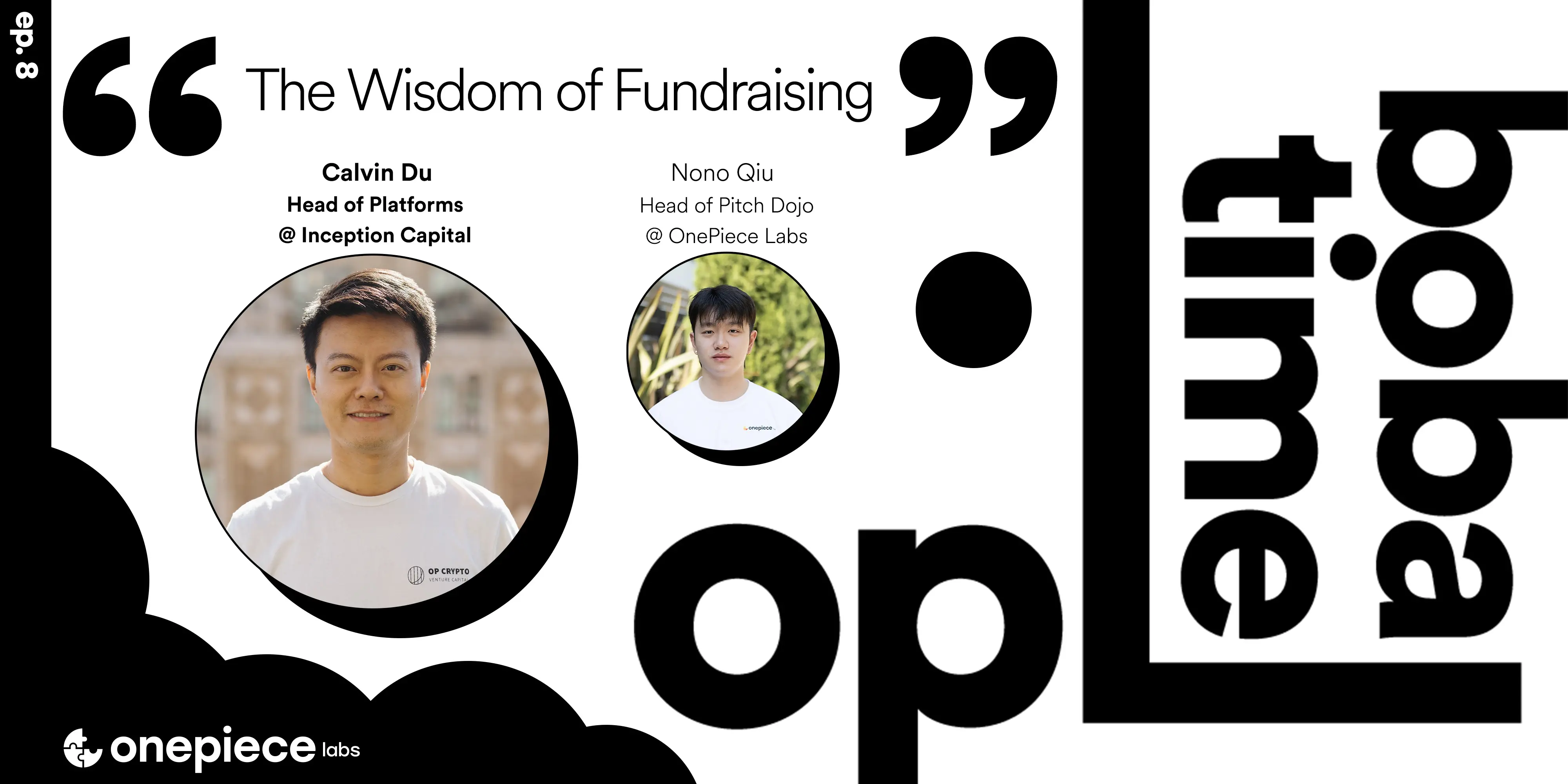 OPL BOBA TIME 🥤 — Inception Capital의 Calvin Du와 함께 자금 조달의 예술을 탐구하다