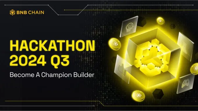 BNB Chain：“Become A Champion Builder 黑客松”拟于 Q3 启动，奖池将超 50 万美元