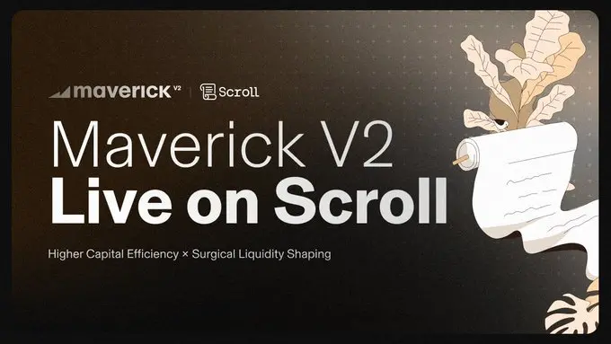 流动性基础设施 Maverick v2 版本已上线 Scroll