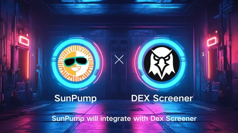 SunPump 宣布将与知名 DEX 聚合器平台 Dex Screener 完成集成