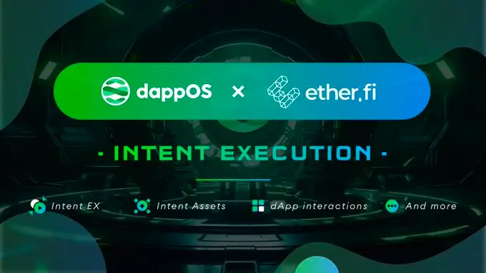 ether.fi와 dappOS가 협력하여 의도 자산 수익을 제공할 예정입니다