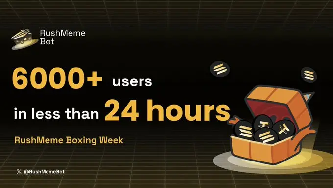 RushMeme Bot 推出"Boxing Week"第一周神秘宝箱活动，24 小时超过 6000 新用户参与