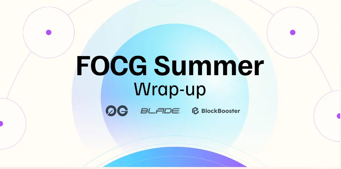 0G, Blade Games 및 BlockBooster가 공동 주최한 FOCG Summer 이벤트가 성공적으로 종료되었으며, 참여 주소는 74만을 초과했습니다