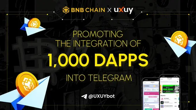 BNB Chain 與 UXUY Telegram 錢包聯手，推動 1000 款 DApp 接入社交場景