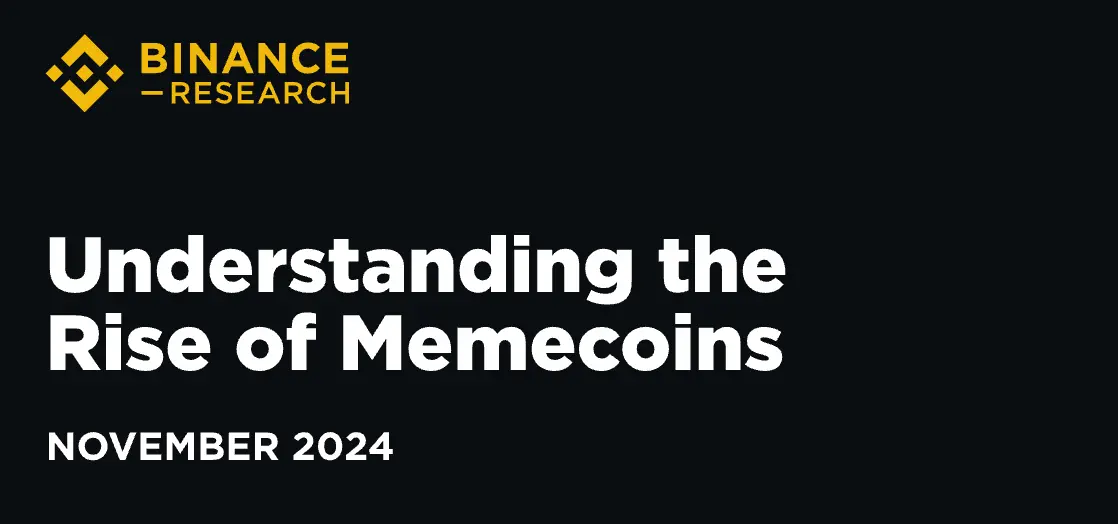 Interpretation of the Binance Meme Coin Report: Insights into the Global Market Environment and Understanding the Rise of Memes