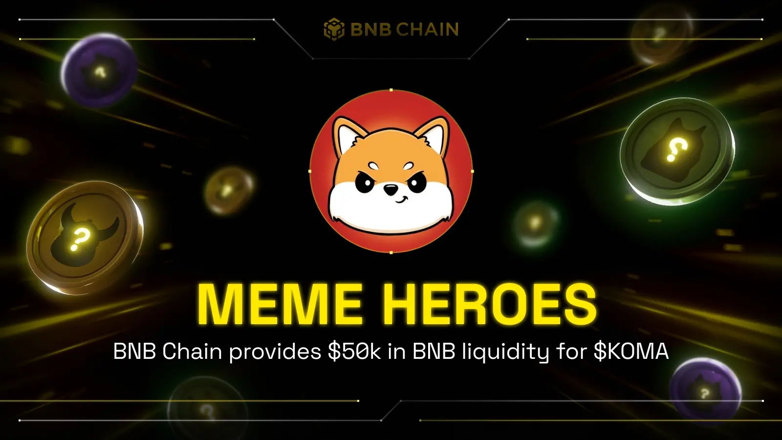 BNB Chain：将向 KOMA 提供 50,000 美元的 $BNB 流动性奖励