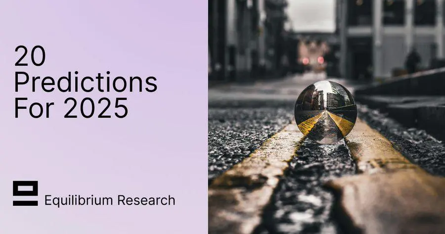 2025 年的 20 个预测：从扩容到隐私的 Web3 全景图