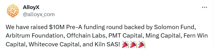 稳定币聚合销售基础设施 AlloyX 完成 1000 万美元 Pre-A 轮融资，Arbitrum Foundation 等参投