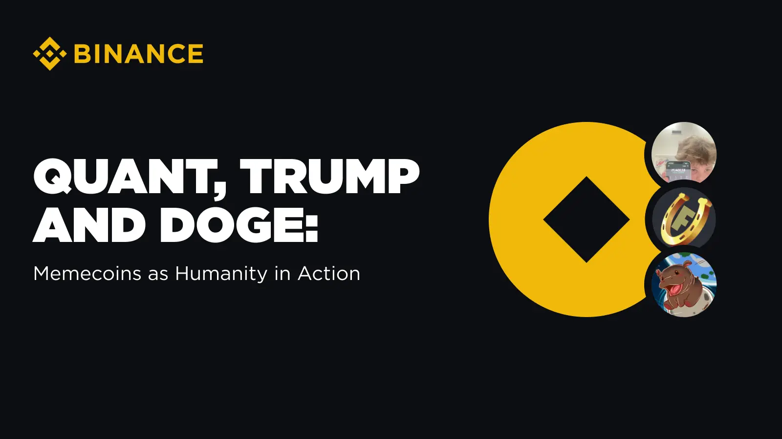 Binance: From QUANT to TRUMP, uncovering the human and cultural logic behind Memes
