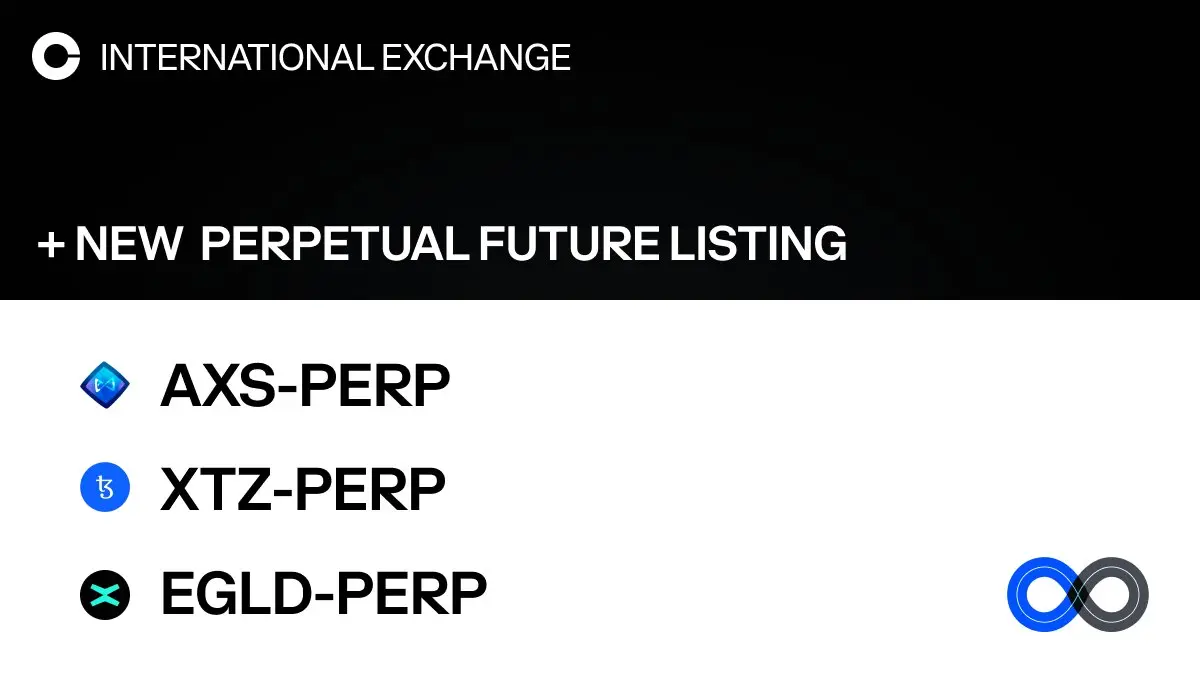 Coinbase 国际站已上线 AXS、XTZ 和 EGLD 永续合约