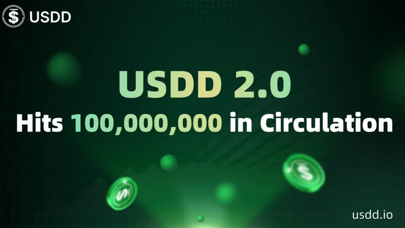数据：USDD 2.0 流通量突破 1 亿枚