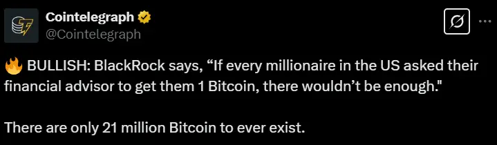贝莱德：美国的百万富翁无法人均得到 1 枚 BTC
