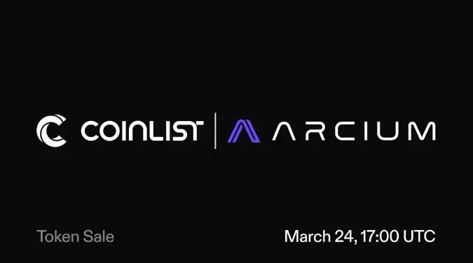 CoinList 將於 3 月 24 日開啟 Arcium 第四輪代幣銷售，今年三季度 TGE 代幣全解鎖