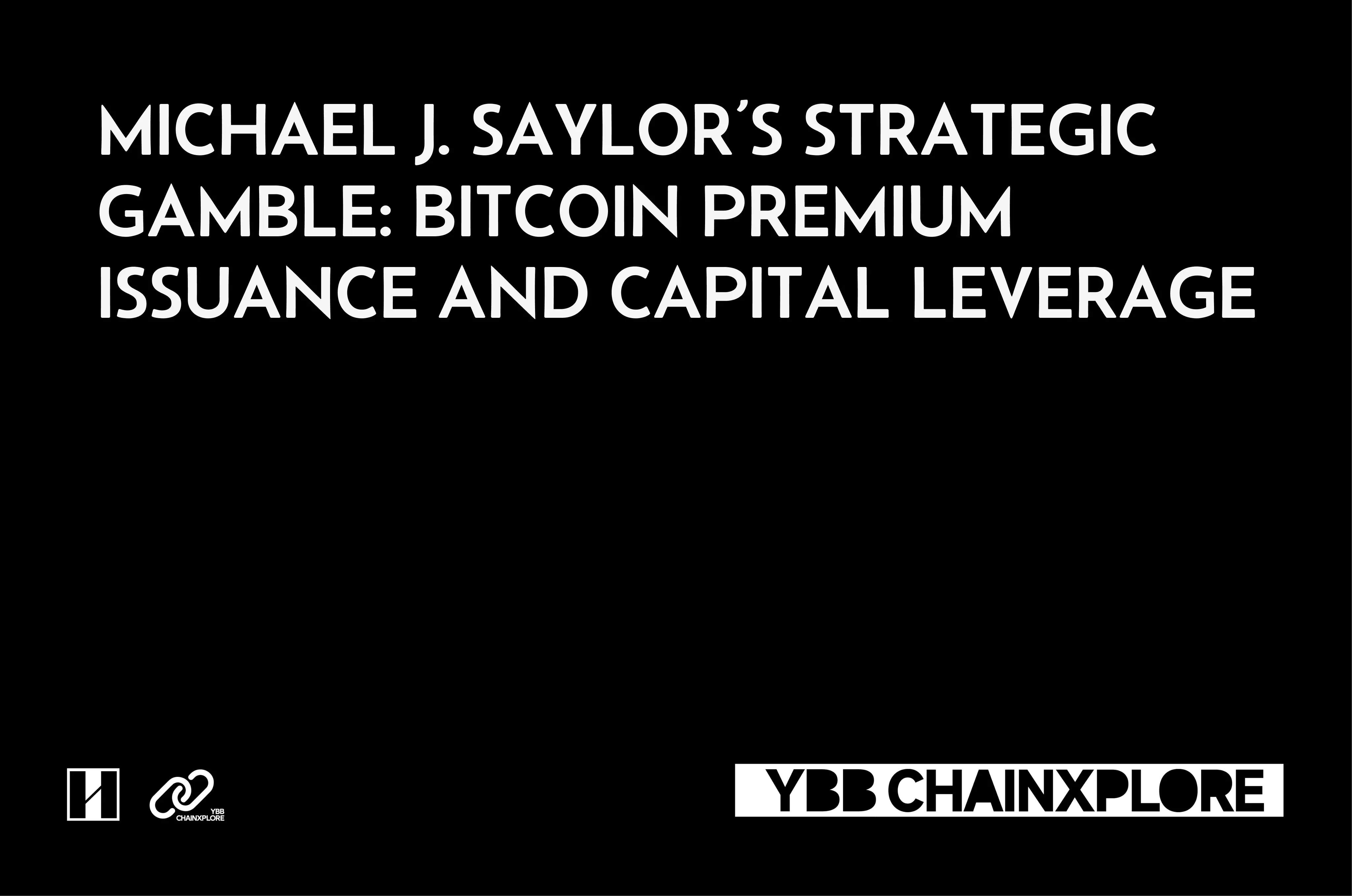 Michael J. Saylor's Strategic Bet: The Premium Issuance of Bitcoin and Capital Manipulation
