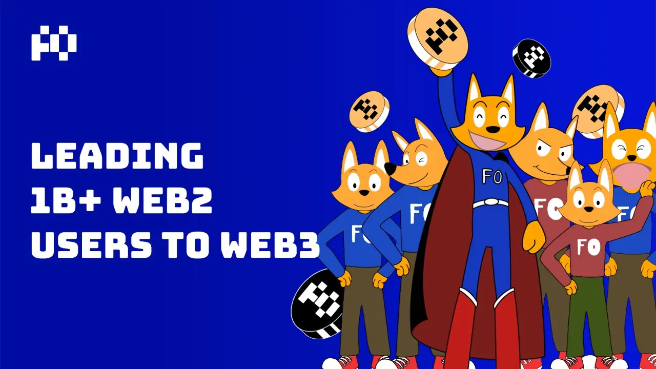 Web3's super connector? FO-X is dedicated to leveraging memes to engage 1 billion consumers