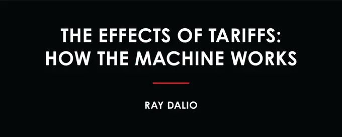 橋水基金創始人 Dalio：讀懂關稅的影響和運行原理
