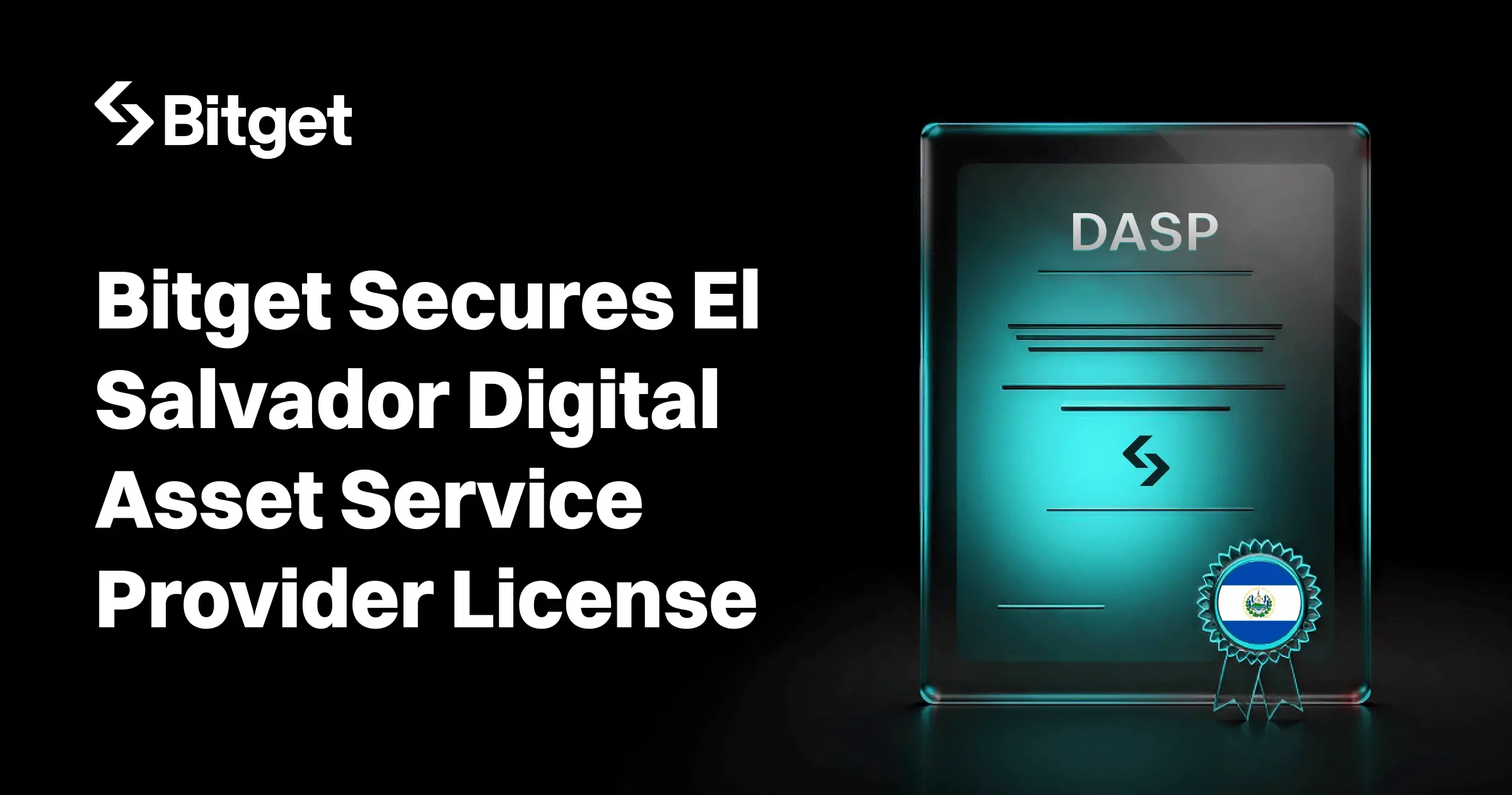 Bitget 成為全球第三家獲得薩爾瓦多 DASP 與 BSP 雙牌照的主流交易所