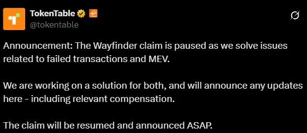 Wayfinder: Currently addressing issues related to transaction failures and MEV, airdrop claims have been suspended