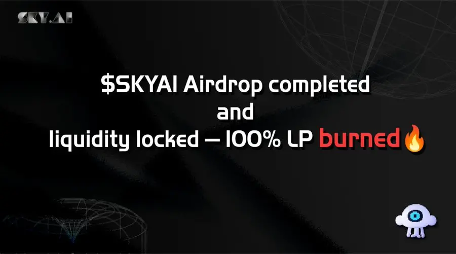 SKYAI：すべてのプレセールの返金とエアドロップトークンの配布が完了しました。