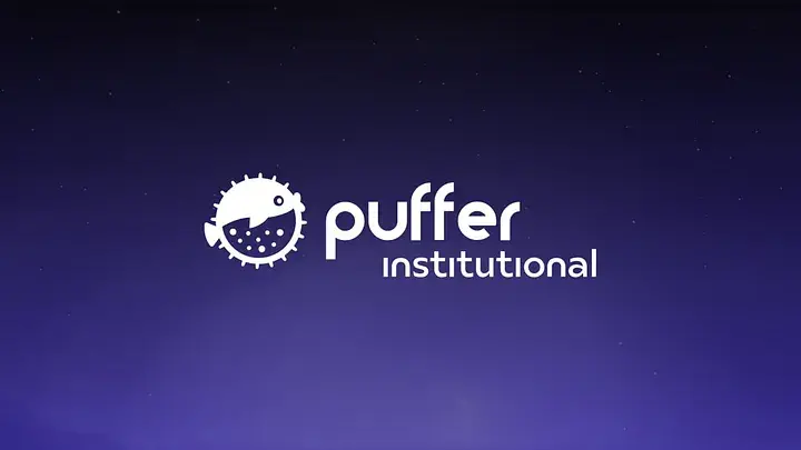 Puffer Finance: Institutional-grade staking and re-staking solution officially launched