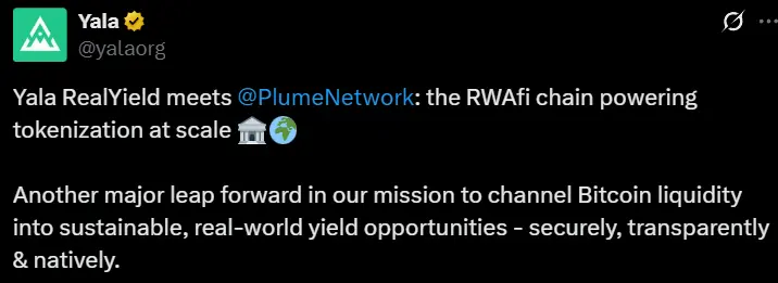 Yala and Plume strategic cooperation will inject Bitcoin liquidity into RWAfi