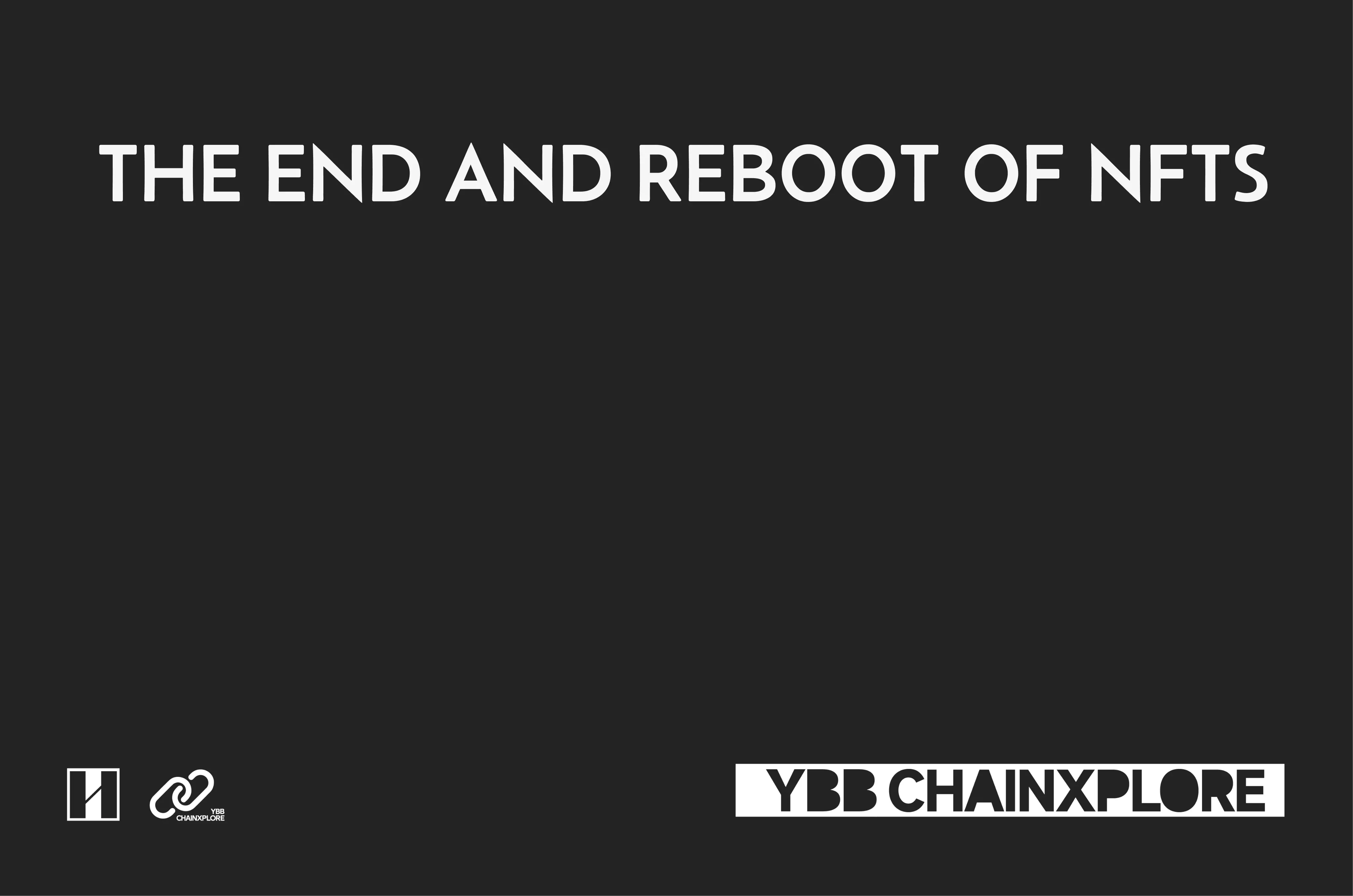 The Final Chapter and Reboot of NFTs