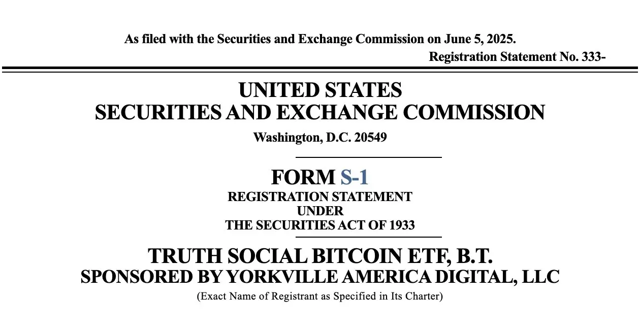Truth SocialはビットコインETF S-1登録声明を提出しました。