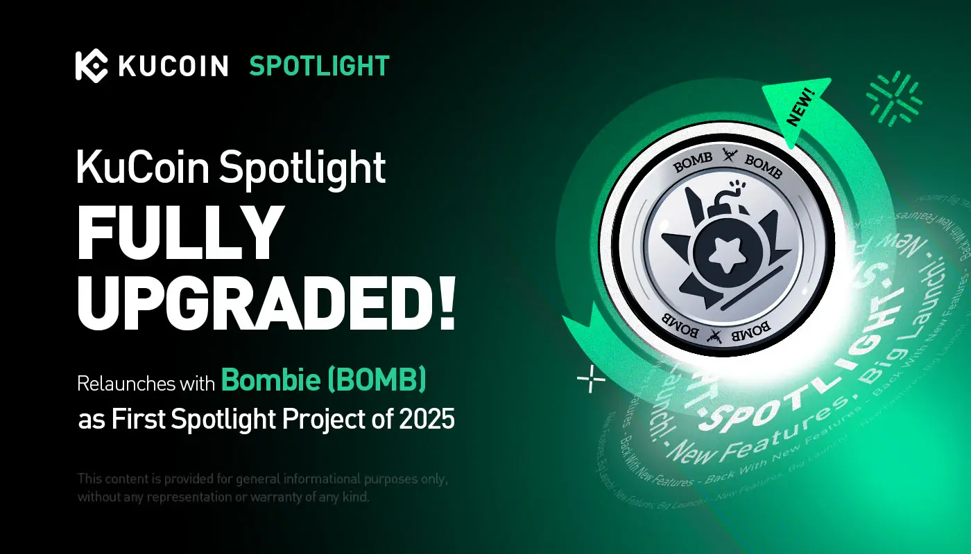 KuCoin Spotlight is back and supports dual-currency subscriptions. The first project, Bombie, will launch on June 10