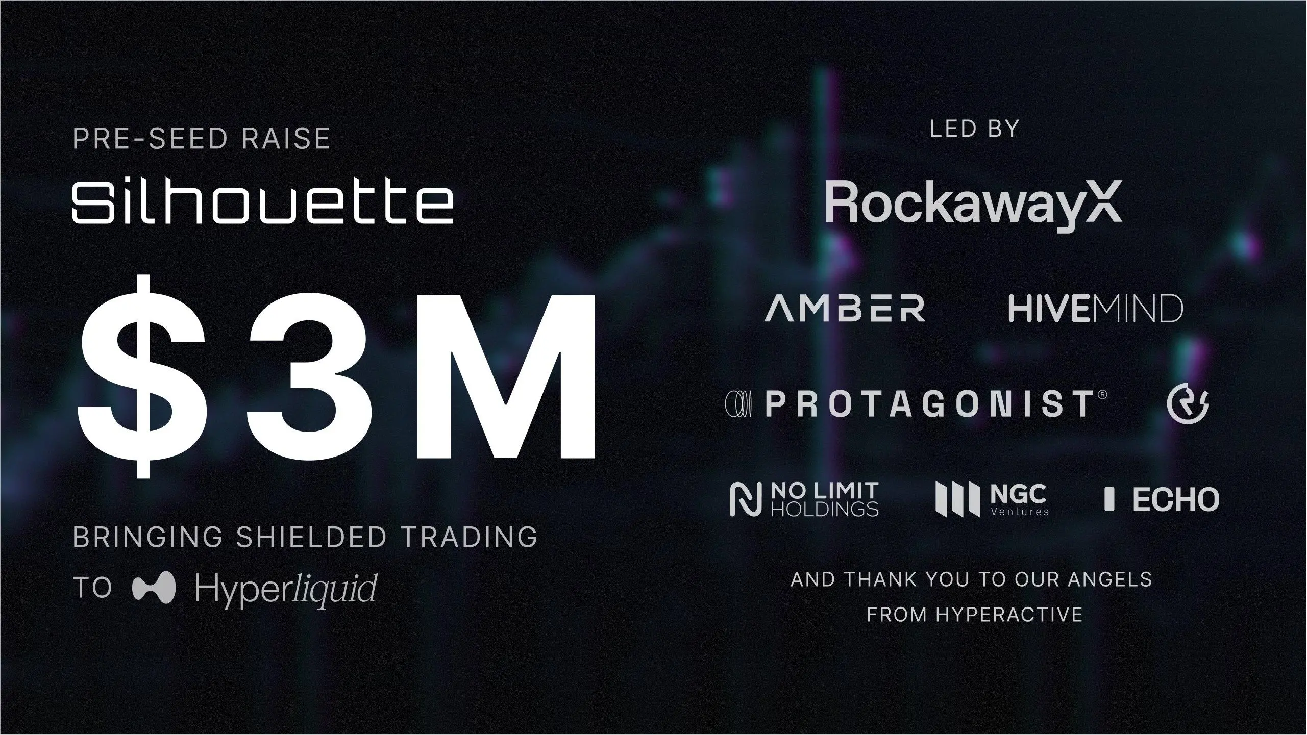 基于 Hyperliquid 的隐私执行层 Silhouette 完成 300 万美元 Pre-Seed 轮融资，RockawayX 领投