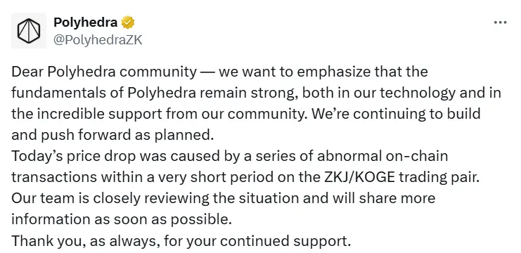 Polyhedra：今日 ZKJ/KOGE 交易对短时出现异常链上交易，团队正密切关注