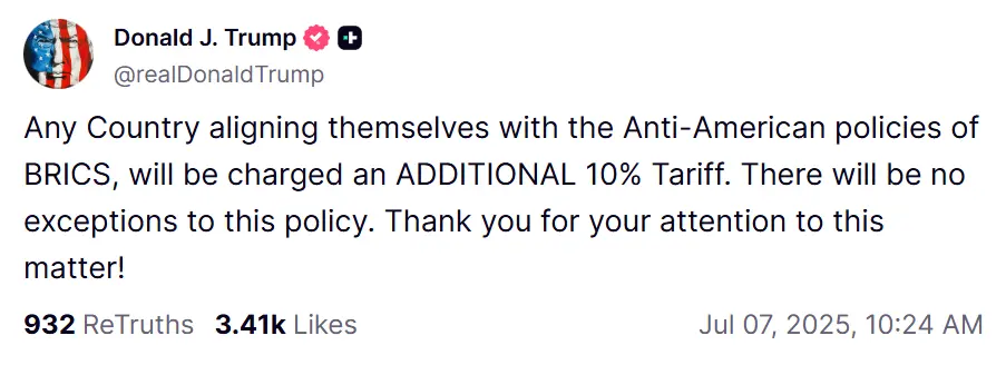 特朗普：任何与金砖国家反美政策保持一致的国家，将被征收额外 10% 关税