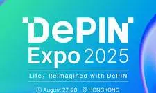 DePIN Expo 2025 (香港) 议程正式公布：“RWA、AI 与万物互联”三大主题全景登场