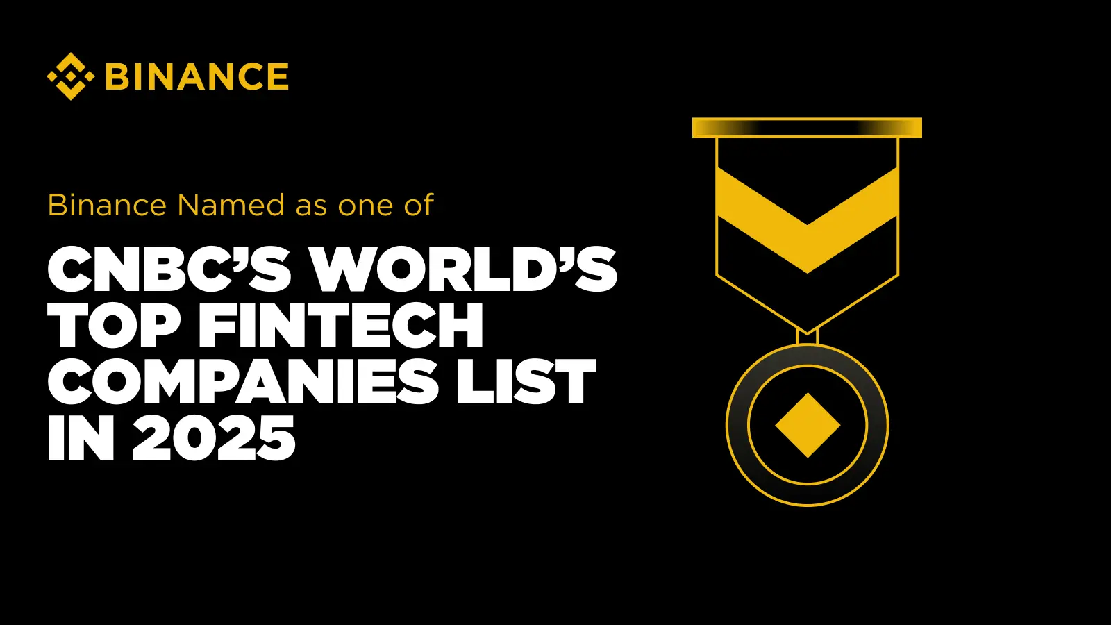バイナンスがCNBCの2025年世界トップフィンテック企業ランキングに選ばれました。